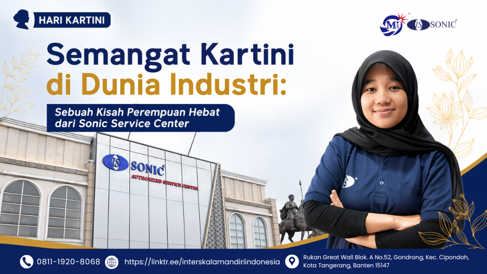 Semangat Kartini di Dunia Industri: Sebuah Kisah Perempuan Hebat dari Sonic Service Center
